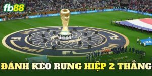 Đánh Kèo Rung Hiệp 2 Thắng