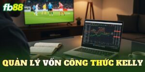 Quản Lý Vốn Công Thức Kelly