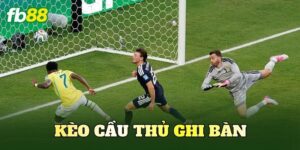 Kèo Cầu Thủ Ghi Bàn
