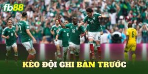 Kèo Đội Ghi Bàn Trước
