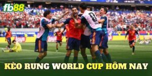 Kèo Rung World Cup Hôm Nay