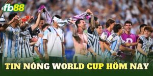 Tin Nóng World Cup Hôm Na