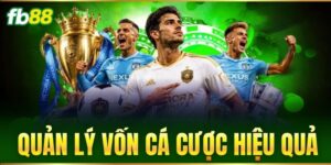 quan ly von ca cuoc hieu qua